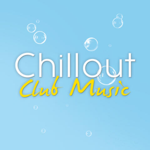 Chillout Club Music