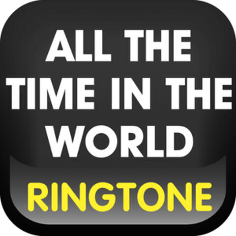 All the Time in the World (Cover) ringtone