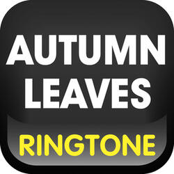 Autumn Leaves Ringtone