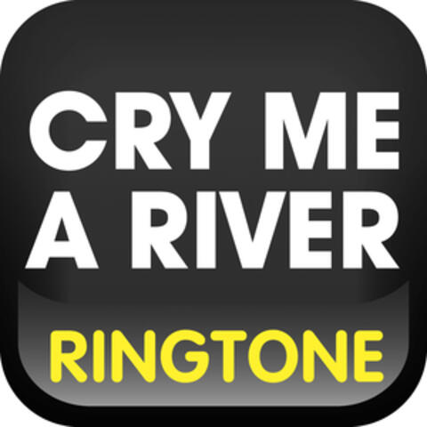 Cry Me a River (Cover) Ringtone