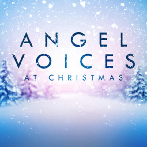 Angel Voices at Christmas