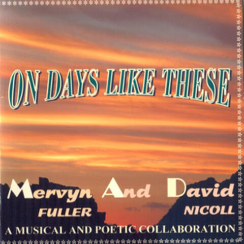 On Days Like These (A Poetical and Musical Collaboration)