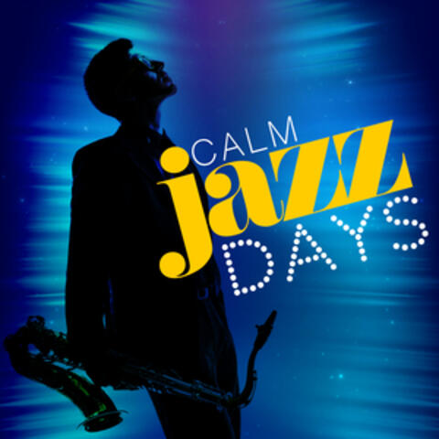 Calm Jazz Days