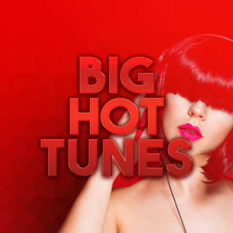 Big Hot Tunes