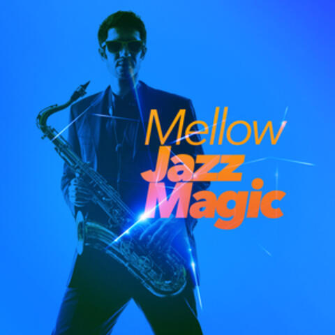 Mellow Jazz Magic