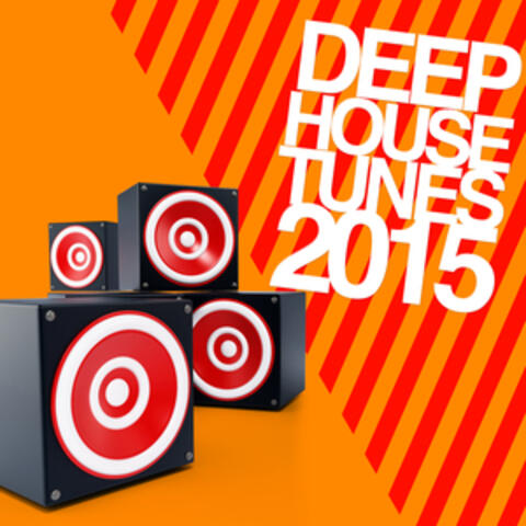 Deep House Tunes 2015