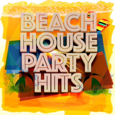 Beach House Party Hits