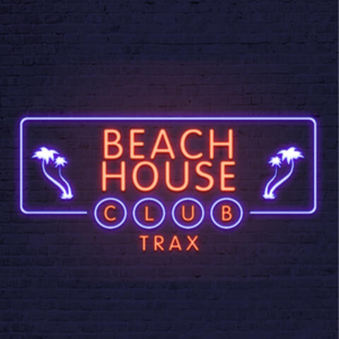 Beach House Club Trax