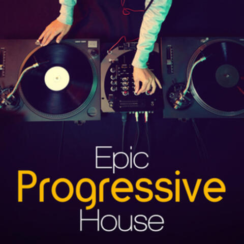 Epic Progressive House