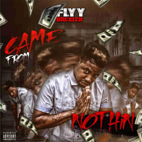 Came from Nothing