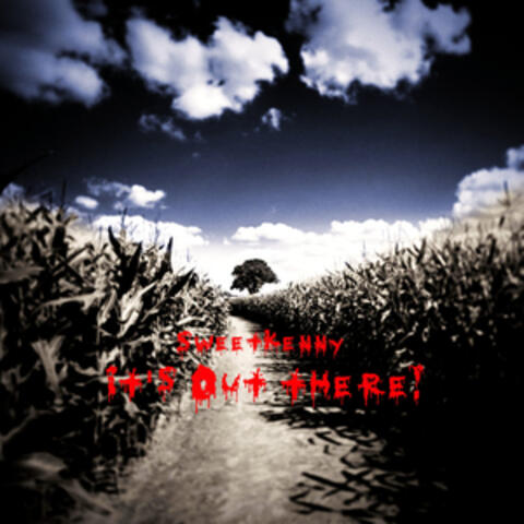 It's out There!