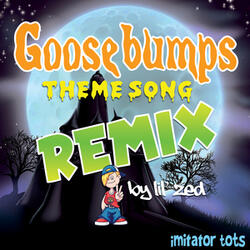 Goosebumps Theme Song