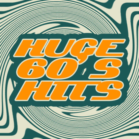 Huge 60's Hits