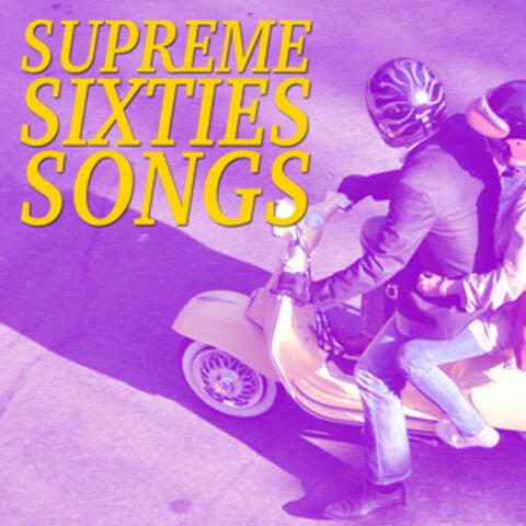 Supreme Sixties Songs