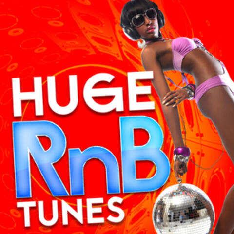 Huge RnB Tunes