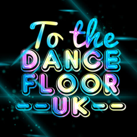 To the Dancefloor Uk