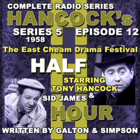 Hancock's Half Hour Radio. Series 5, Episode 12: The East Cheam Drama Festival