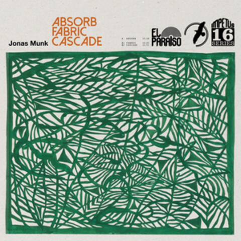 Absorb/Fabric/Cascade