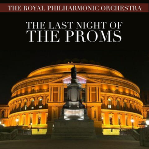 The R.P.O. Plays - The Last Night of the Proms