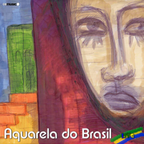 Aquarela Do Brasil: Live