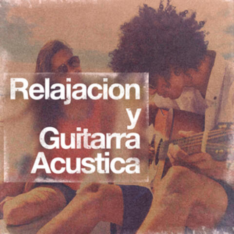 Relajacion y Guitarra Acustica