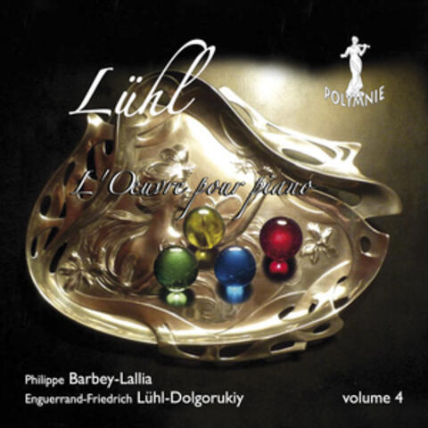 E-F. Lühl-Dolgorukiy: L'œuvre pour piano - Vol. 4