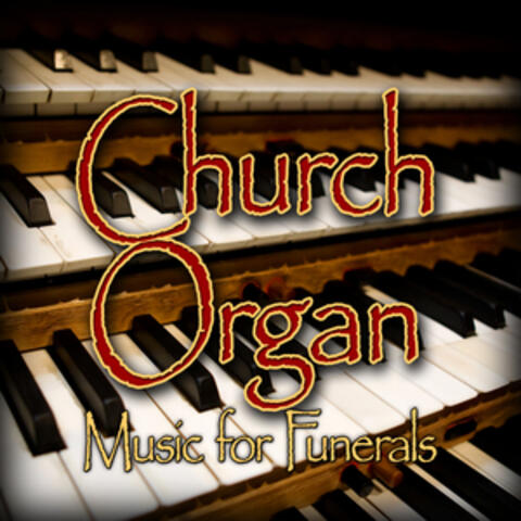 Church Organ (Music for Funerals)