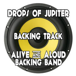 Drops of Jupiter (Backing Track Instrumental Version)