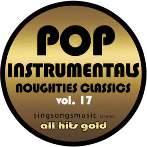 Pop Instrumentals: Noughties Classics, Vol. 17