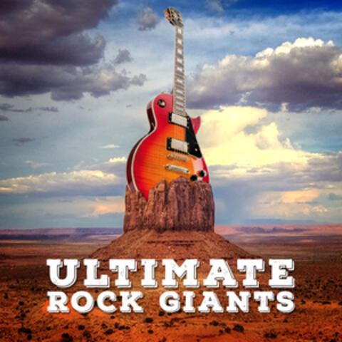 Ultimate Rock Giants