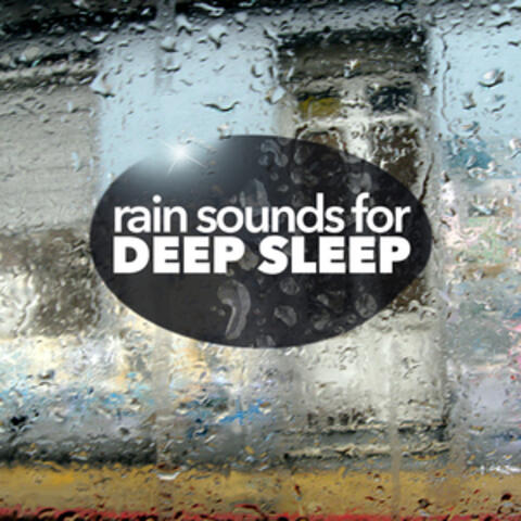Rain Sounds for Deep Sleep