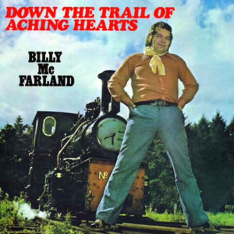Down the Trail of Aching Hearts