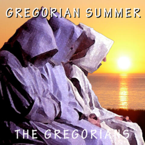 Gregorian Summer