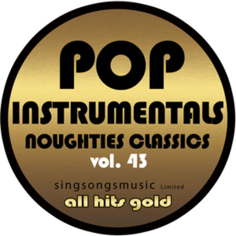 Pop Instrumentals: Noughties Classics, Vol. 43