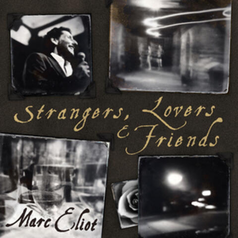 Strangers, Lovers and Friends