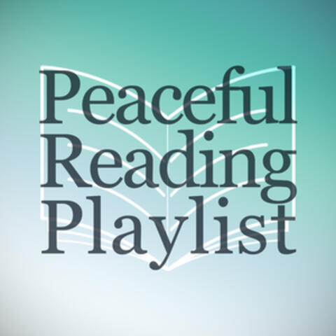 Peaceful Reading Playlist