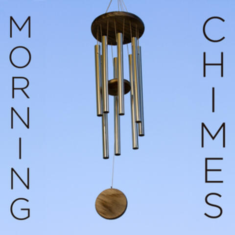 Morning Chimes: Wake up with Beautiful Tones