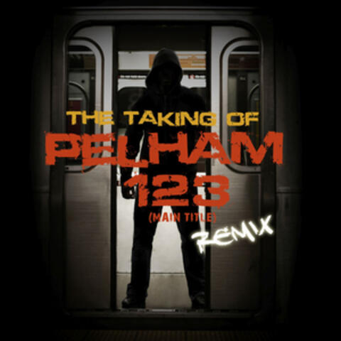 The Taking of Pelham 123 (Main Title) Remix