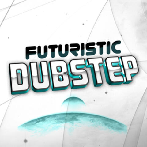 Futuristic Dubstep