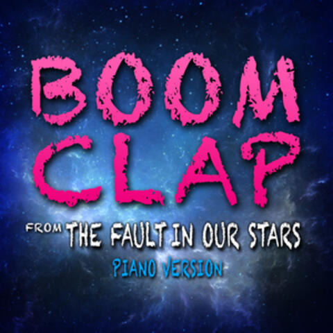 Boom Clap (From "The Fault in Our Stars") [Solo Piano Version]