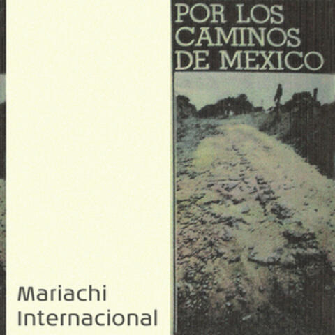 Por los Caminos de Mexico