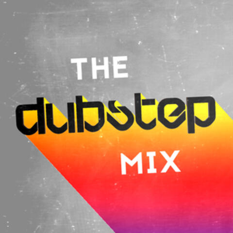 The Dubstep Mix