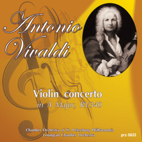 Vivaldi: Violin Concerto   in A Major, RV340