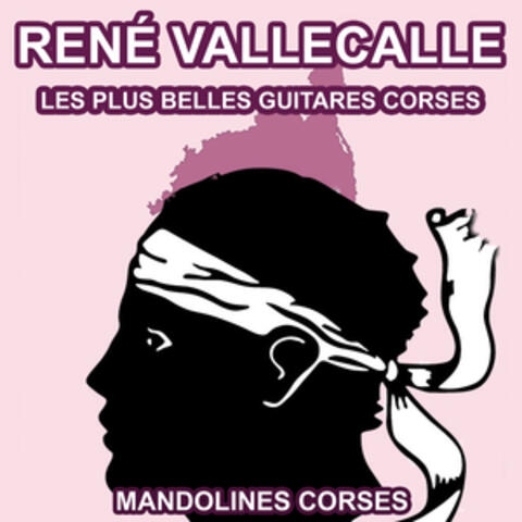 Les Plus Belles Guitares et Mandolines Corses de René Vallecalle