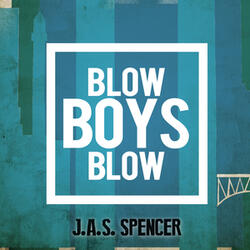 Blow Boys Blow
