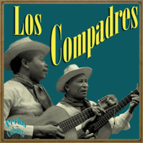 Perlas Cubanas: Los Compadres