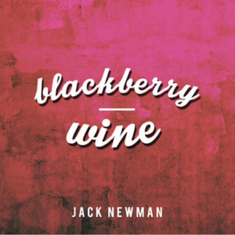 Blackberry Wine