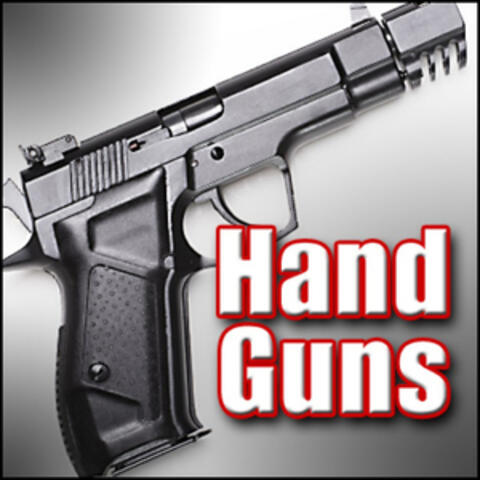 Hand Guns: Sound Effects