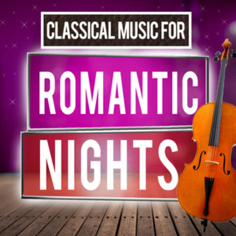 Classical Music for Romantic Nights