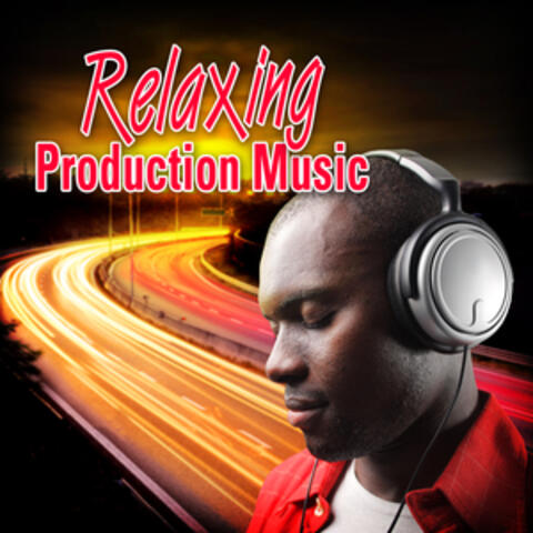 Relaxing Production Music